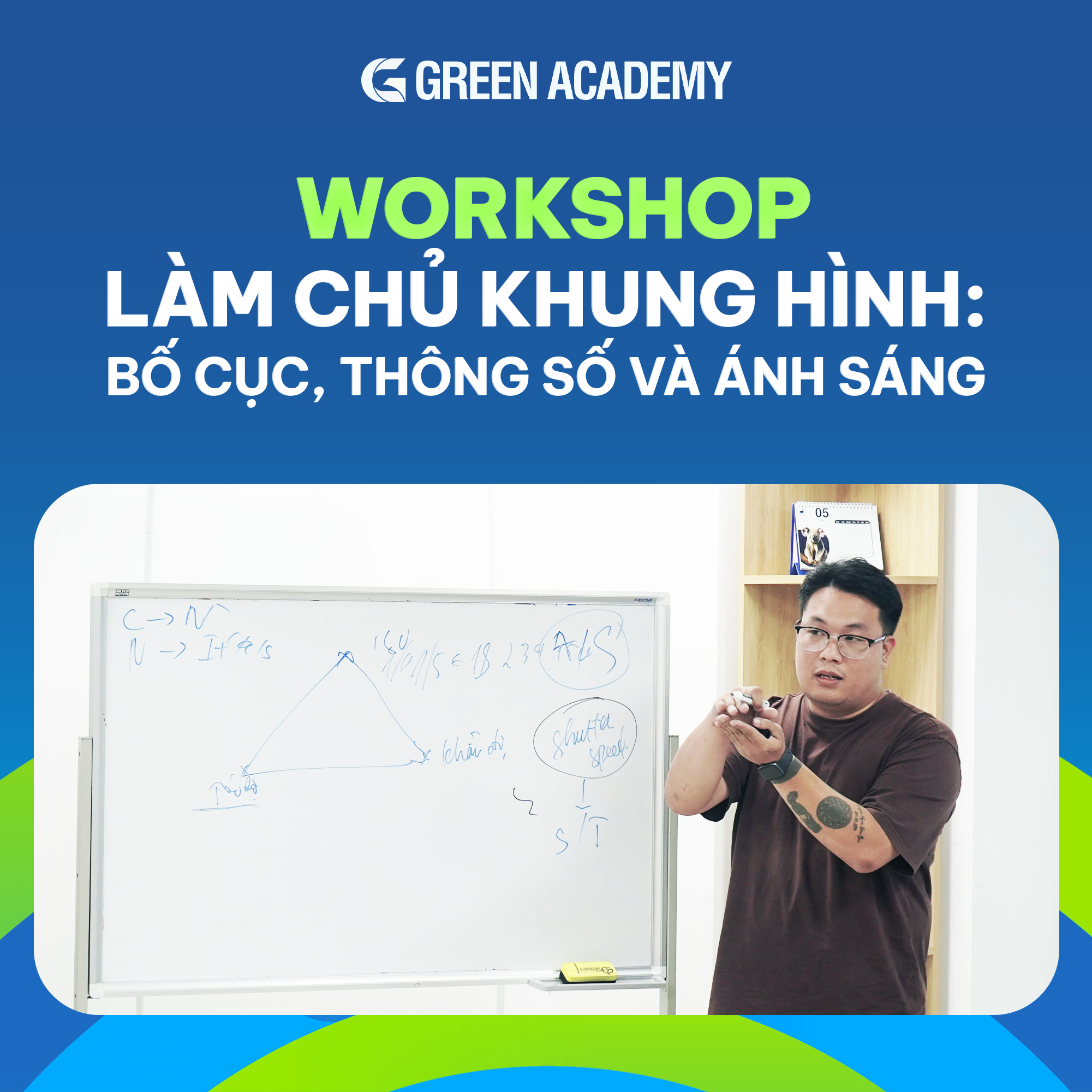 Workshop làm chủ khung hình, bố cục, thông số và ánh sáng