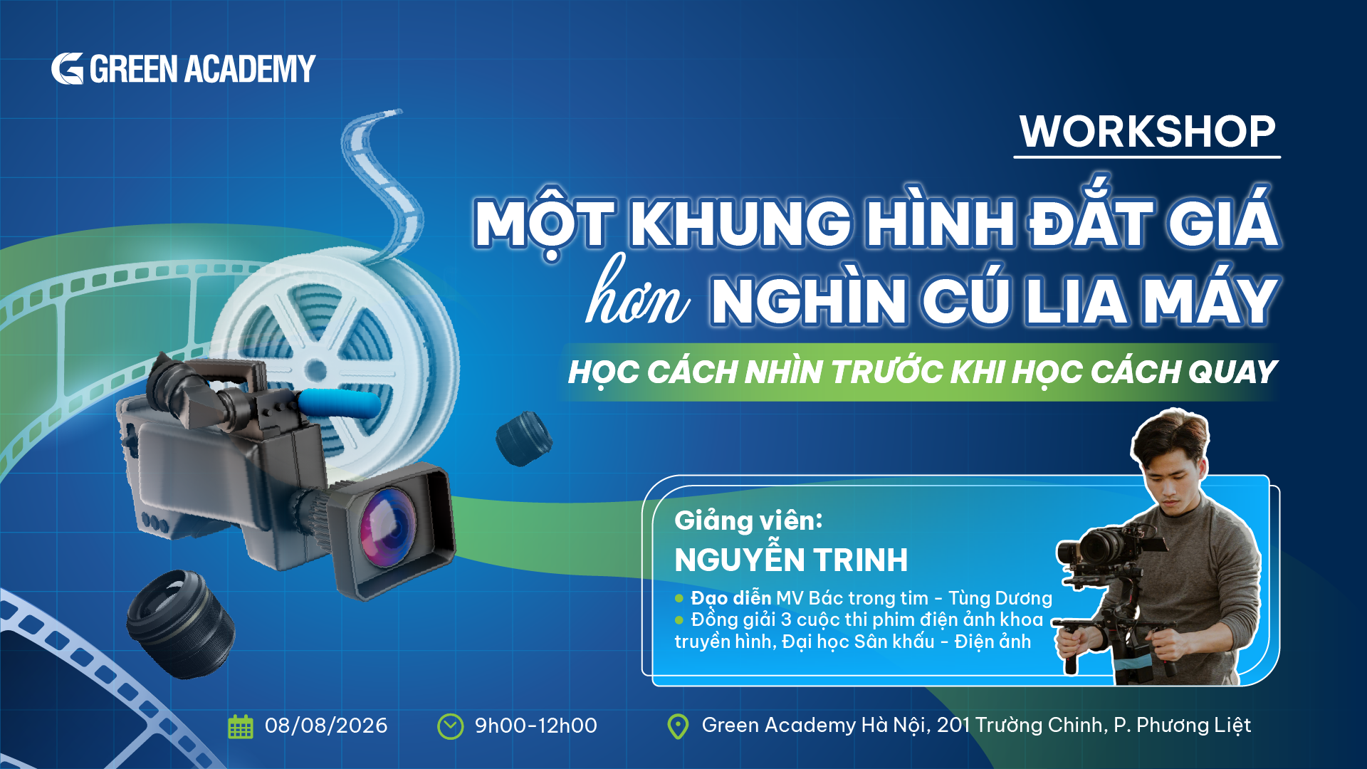 Workshop một khung hình đắt giá hơn nghìn cú lia máy