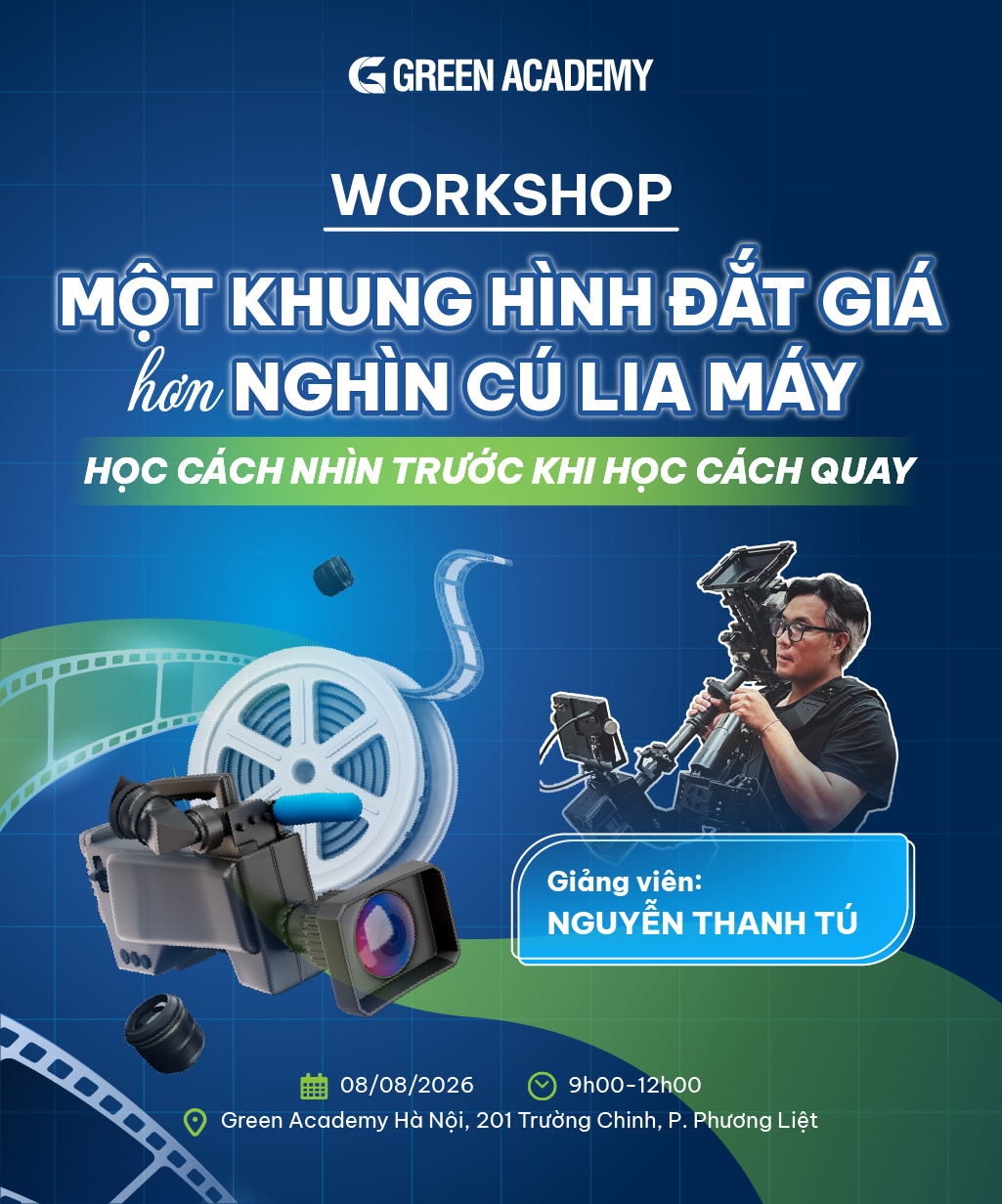 Workshop Một khung hình đắt giá hơn nghìn cú lia máy